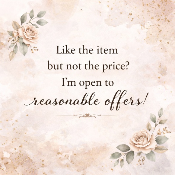 Other - I’m open to all reasonable offers!